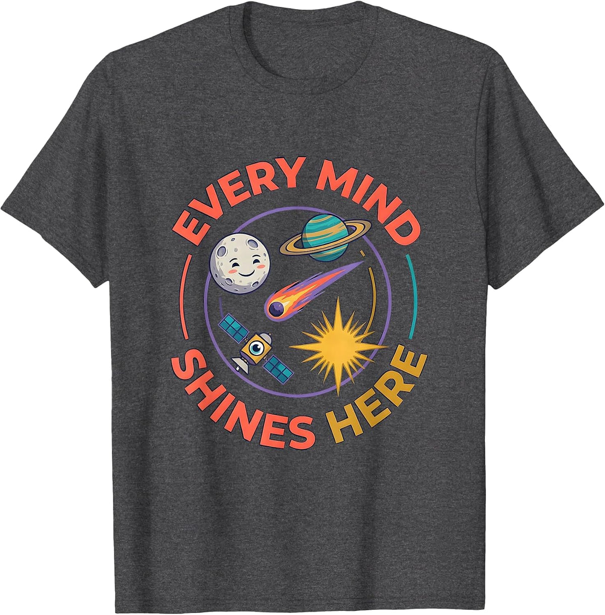 Every Mind Shines Here Neurodiverse Universe Special T-Shirt - Dark Heather Grey