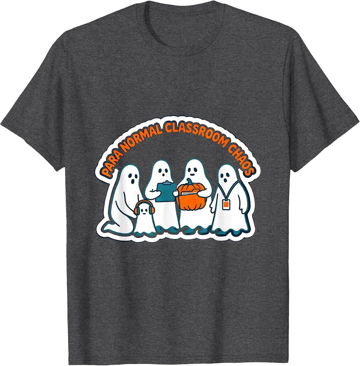 Men's Para Normal Classroom Chaos Funny Paraeducator Halloween T-Shirt - Dark Heather Grey