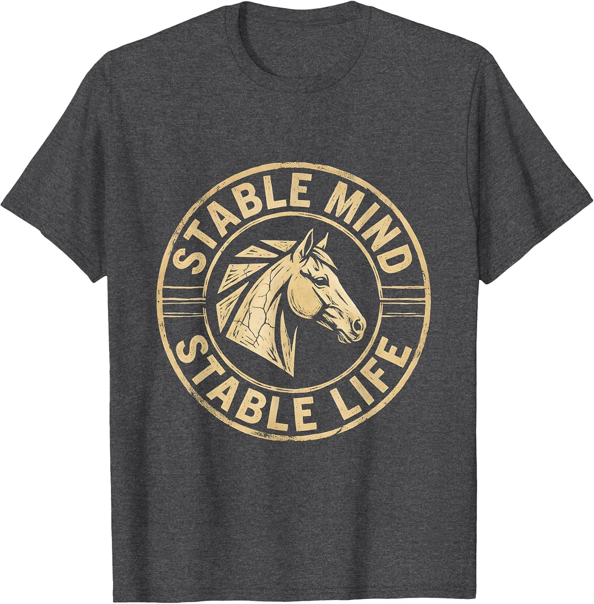 Stable Mind Stable Life Horse Lover Design T-Shirt - Dark Heather Grey