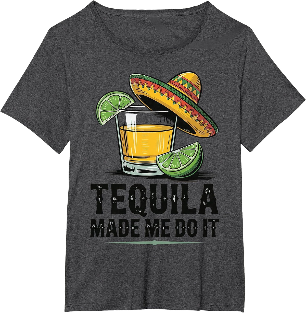 Tequila Made Me Do It T-Shirt - Dark Heather Grey