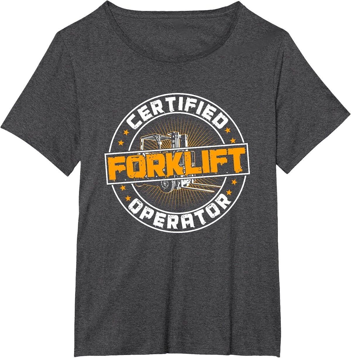 Certified Forklift Operator Funny Fork Lift Driver T-Shirt - Dark Heather Grey