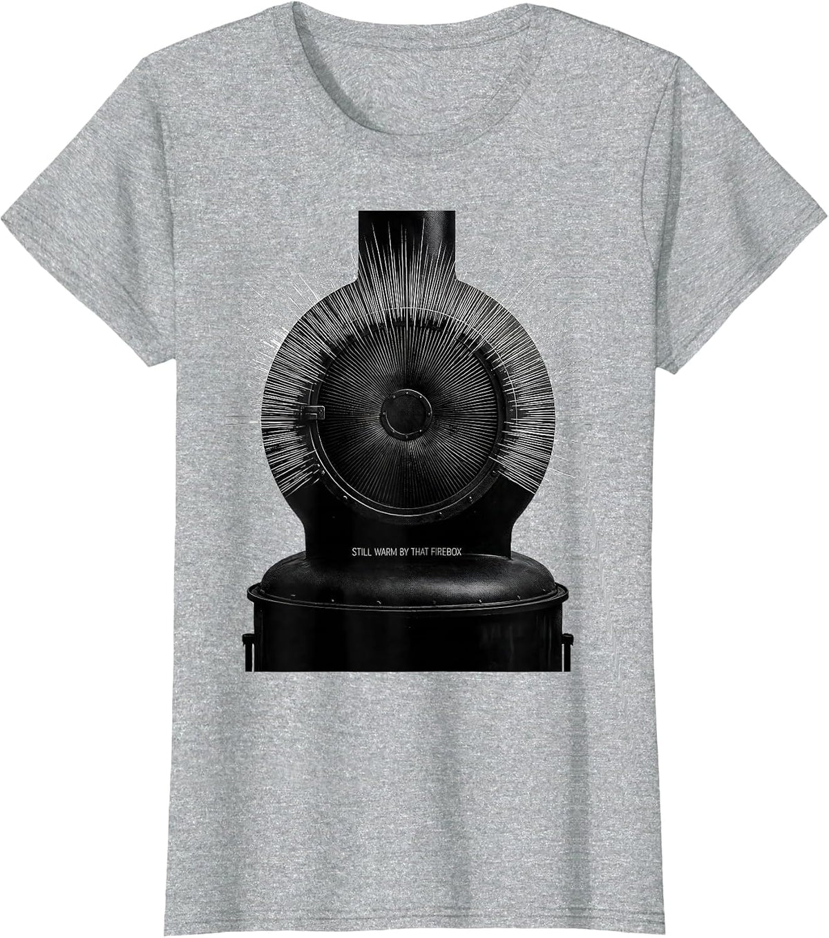 Still Warm By That Firebox Funny Train Enthusiast Conductor T-Shirt - Heather Grey