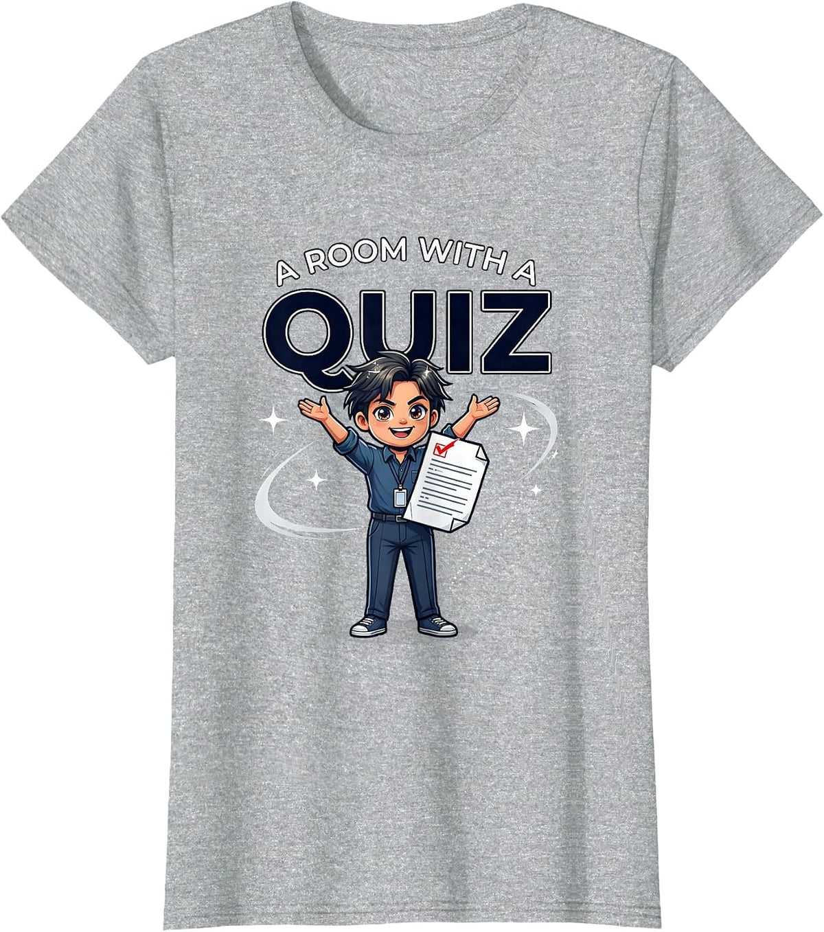 A ROOM WITH A QUIZ Funny Teacher School Staff T-Shirt - Heather Grey