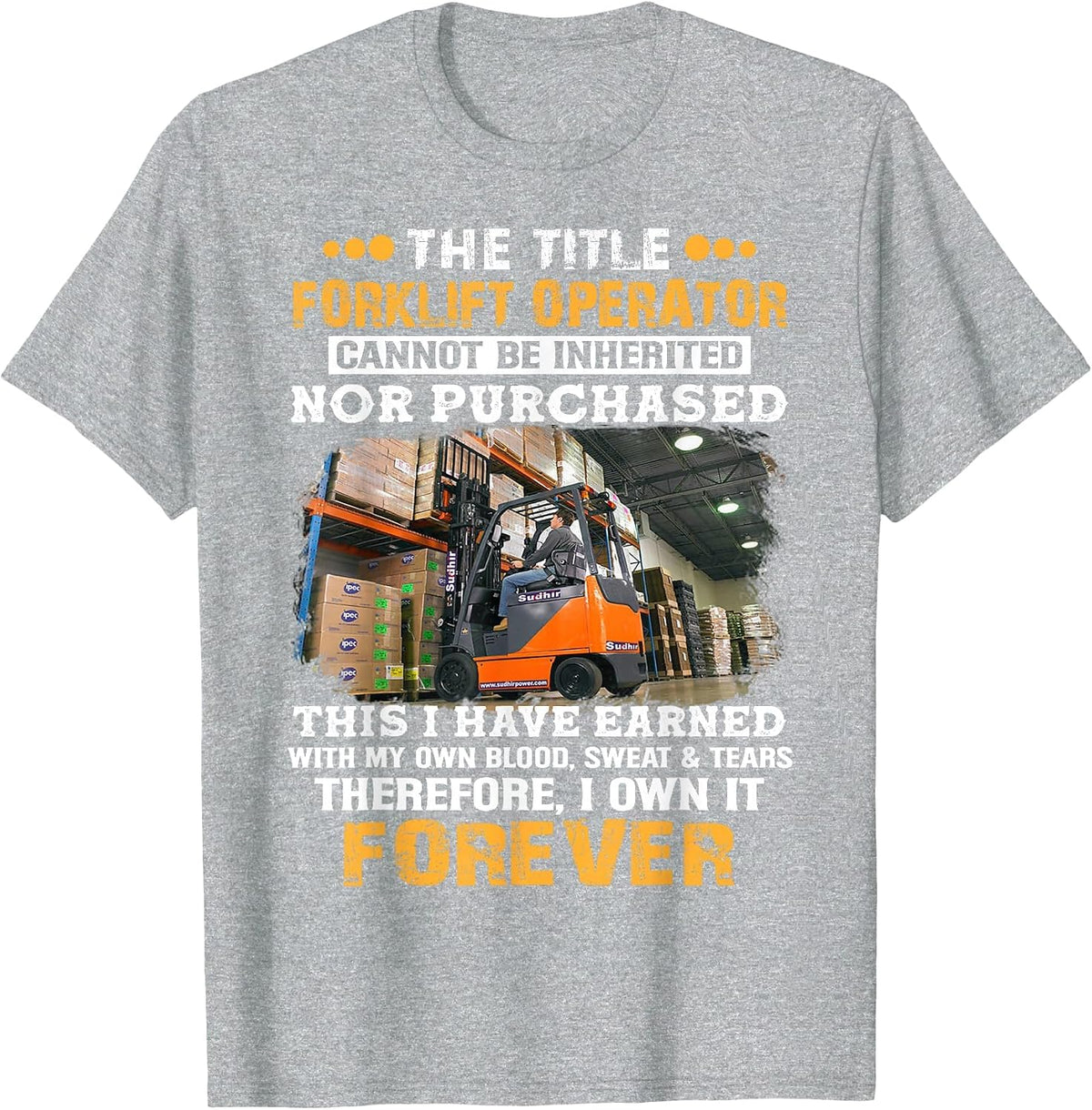 The Title Forklift Operator Cannot Be Inherited T-Shirt - Heather Grey