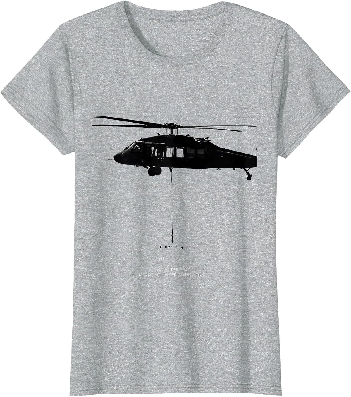 Women's That Rotor Beat Meant You Were Going Home Veteran T-Shirt - Heather Grey