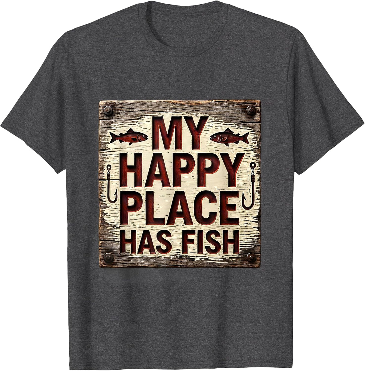 My Happy Place Has Fish Fishing Design T-Shirt - Dark Heather Grey