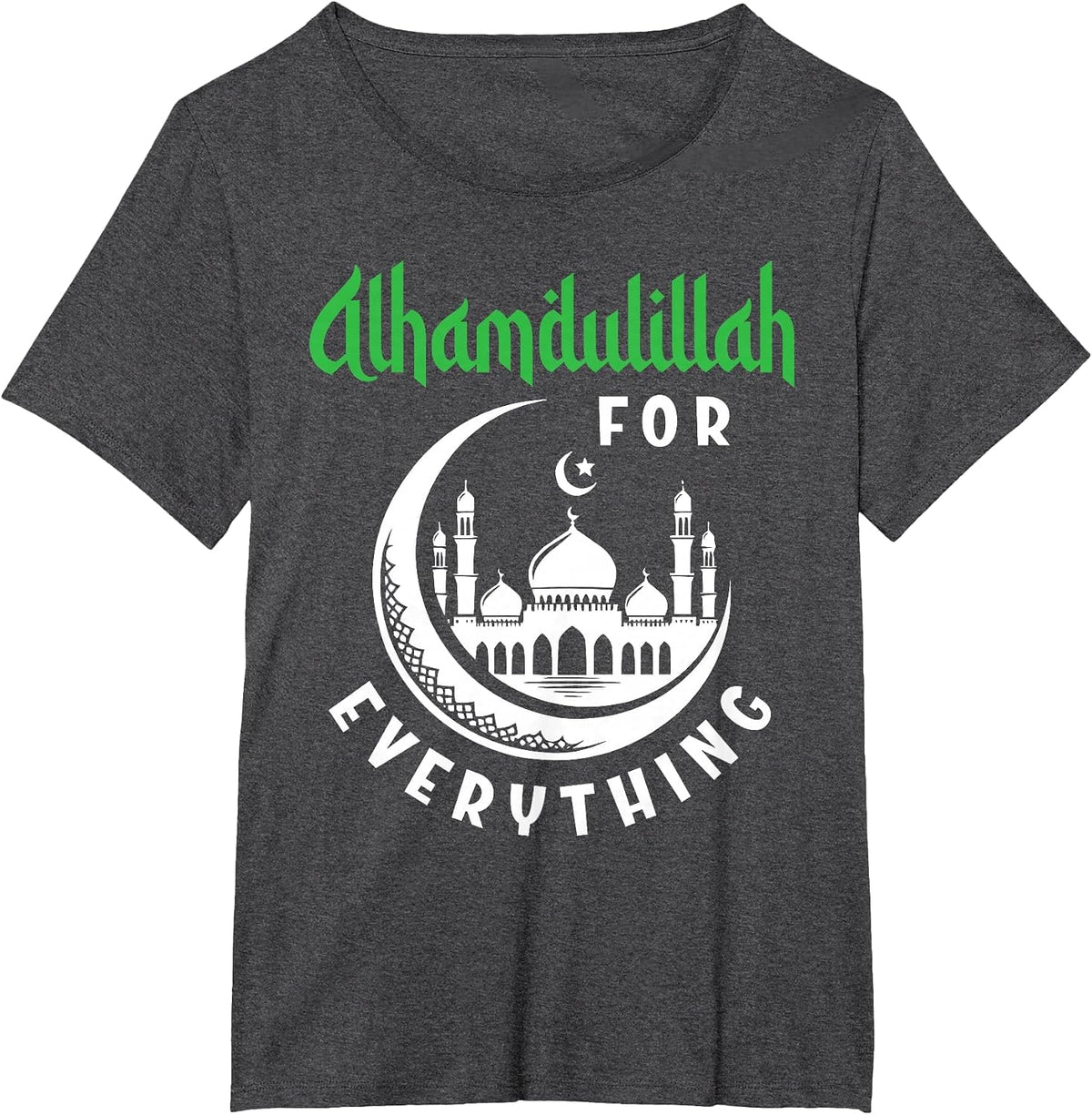 Alhamdulillah for Everything Sunni Religion Islamic Muslim T-Shirt - Dark Heather Grey