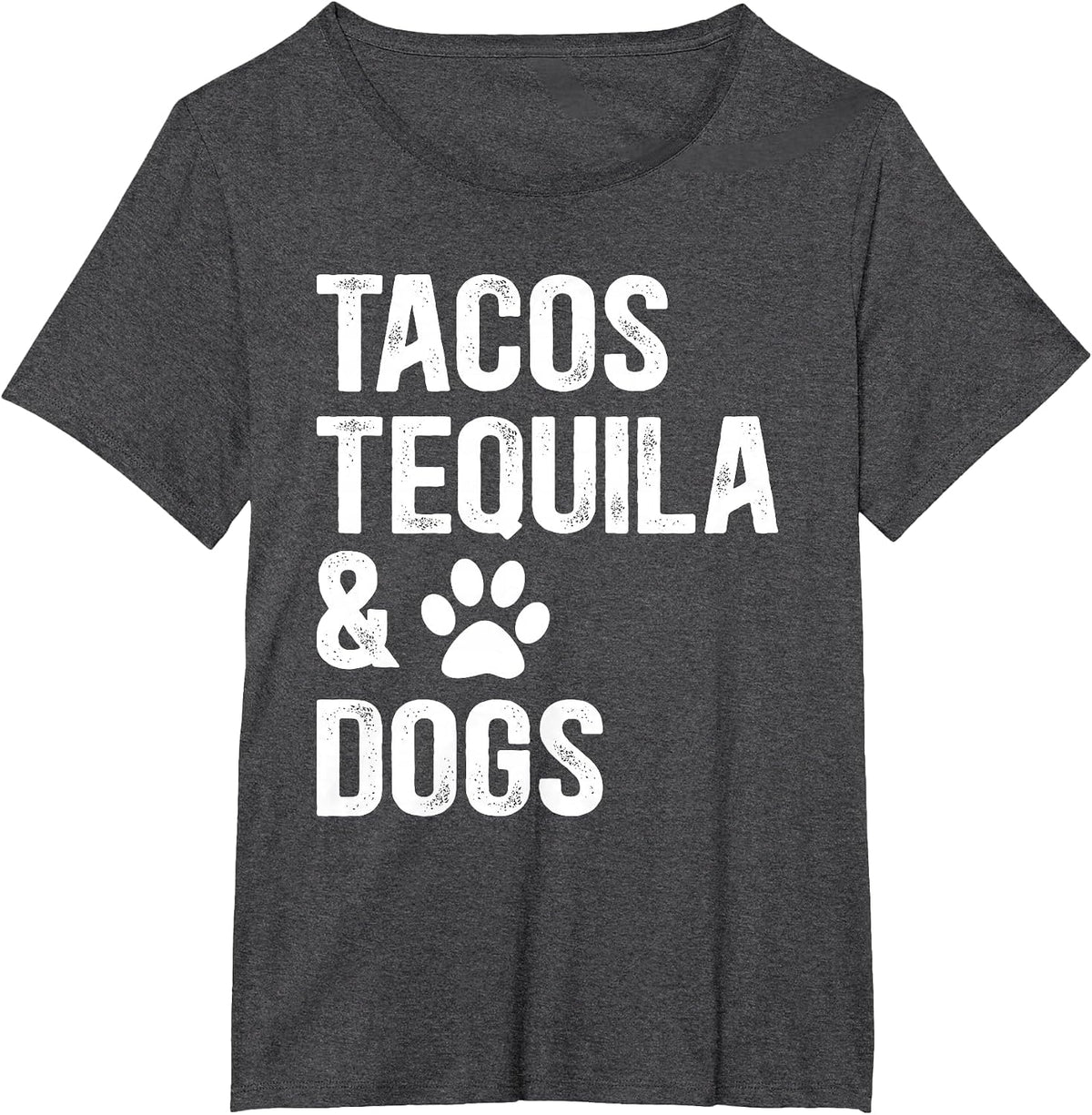 Tacos Tequilla and Dogs Mexican Food Drinking Dog Lover T-Shirt - Dark Heather Grey