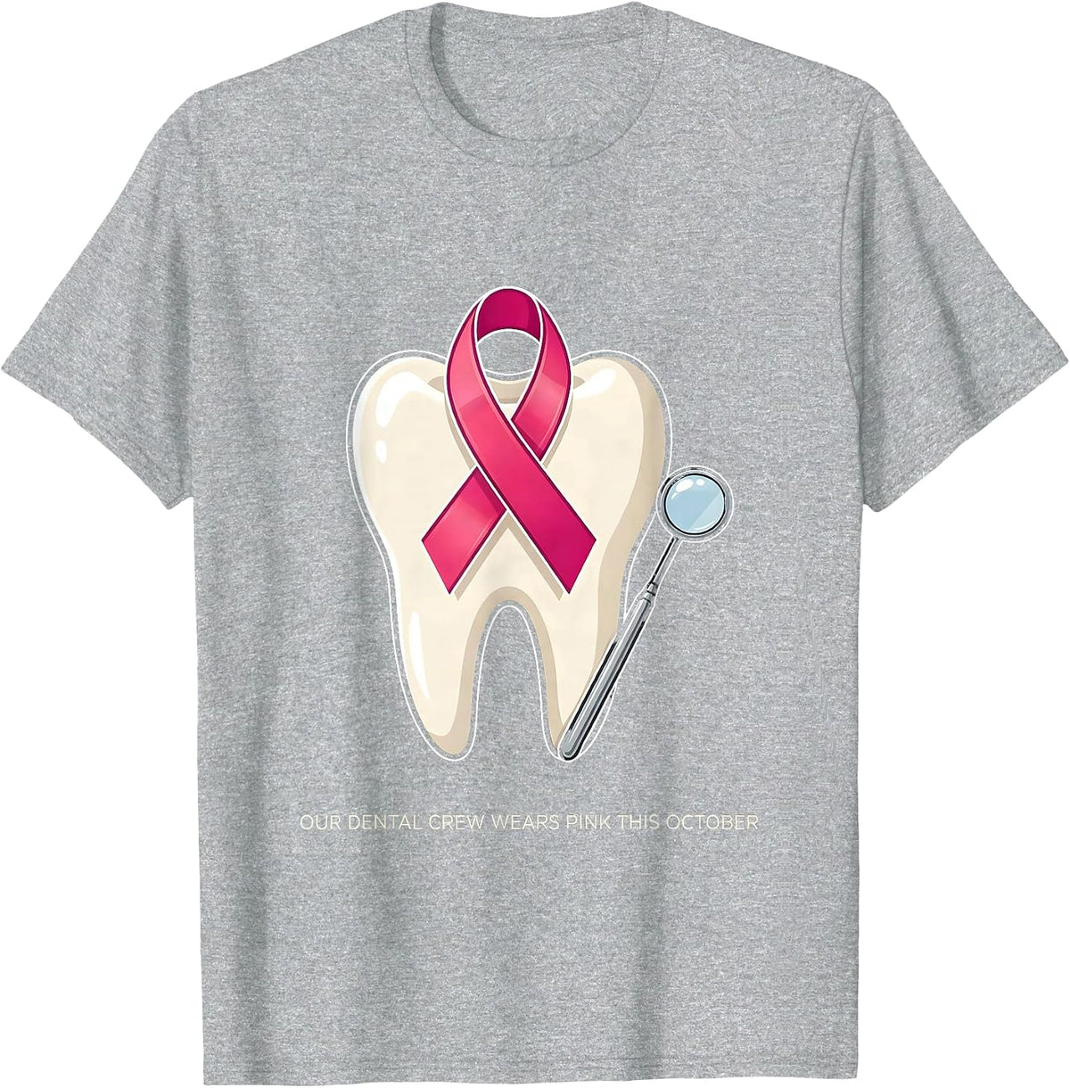 Men's Our Dental Crew Wears Pink This October Dental T-Shirt - Heather Grey