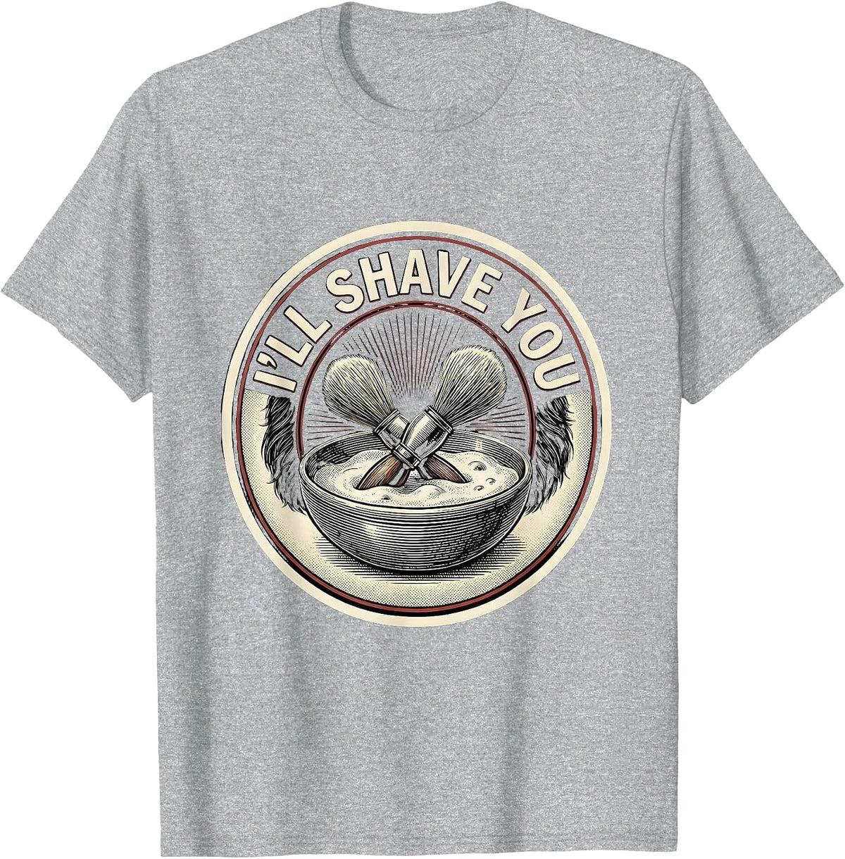 Men's I'll Shave You Funny Barber Hairdresser Gift Workwear T-Shirt - Heather Grey