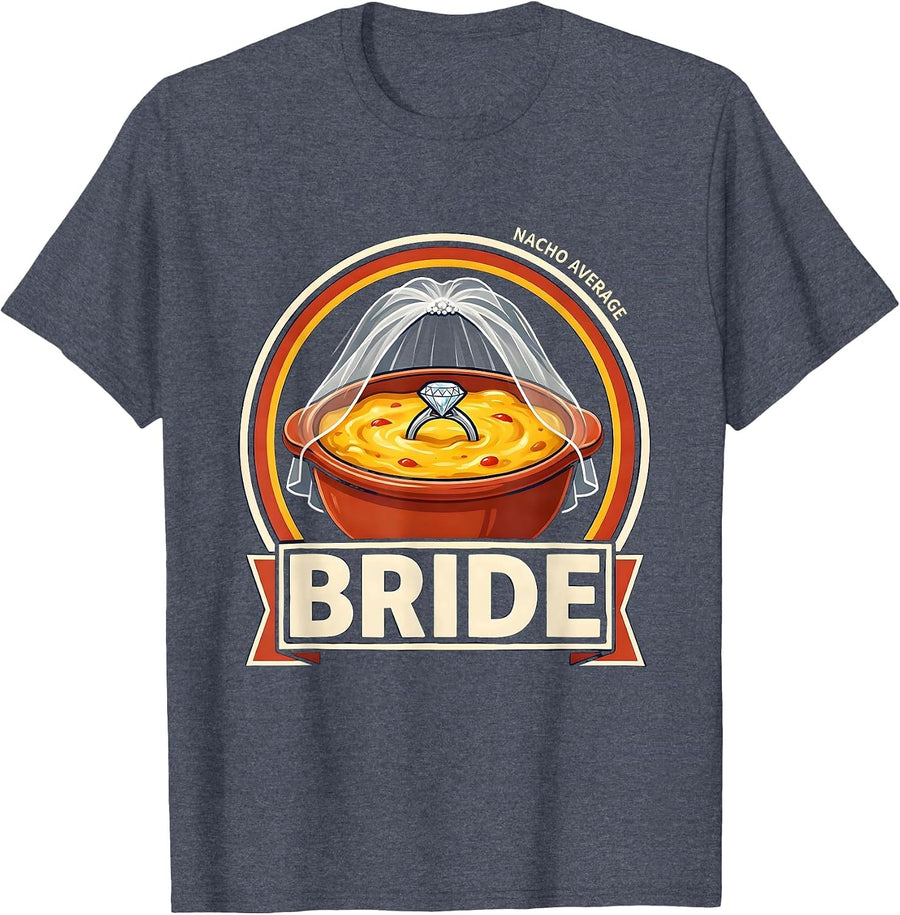 Nacho Average Bride Funny Cinco De Mayo Mexican Party T-Shirt - Heather Blue