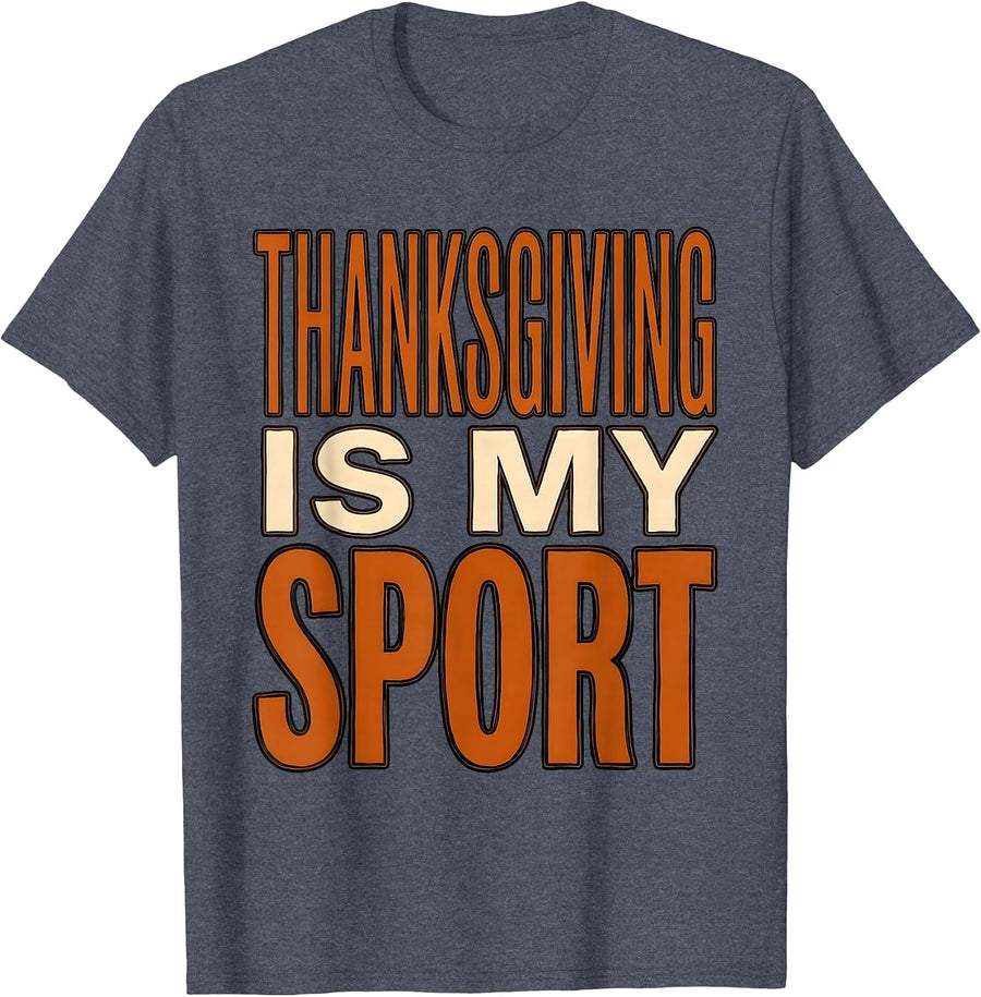 Thanksgiving Is My Sport Funny Holiday Design T-Shirt - Heather Blue