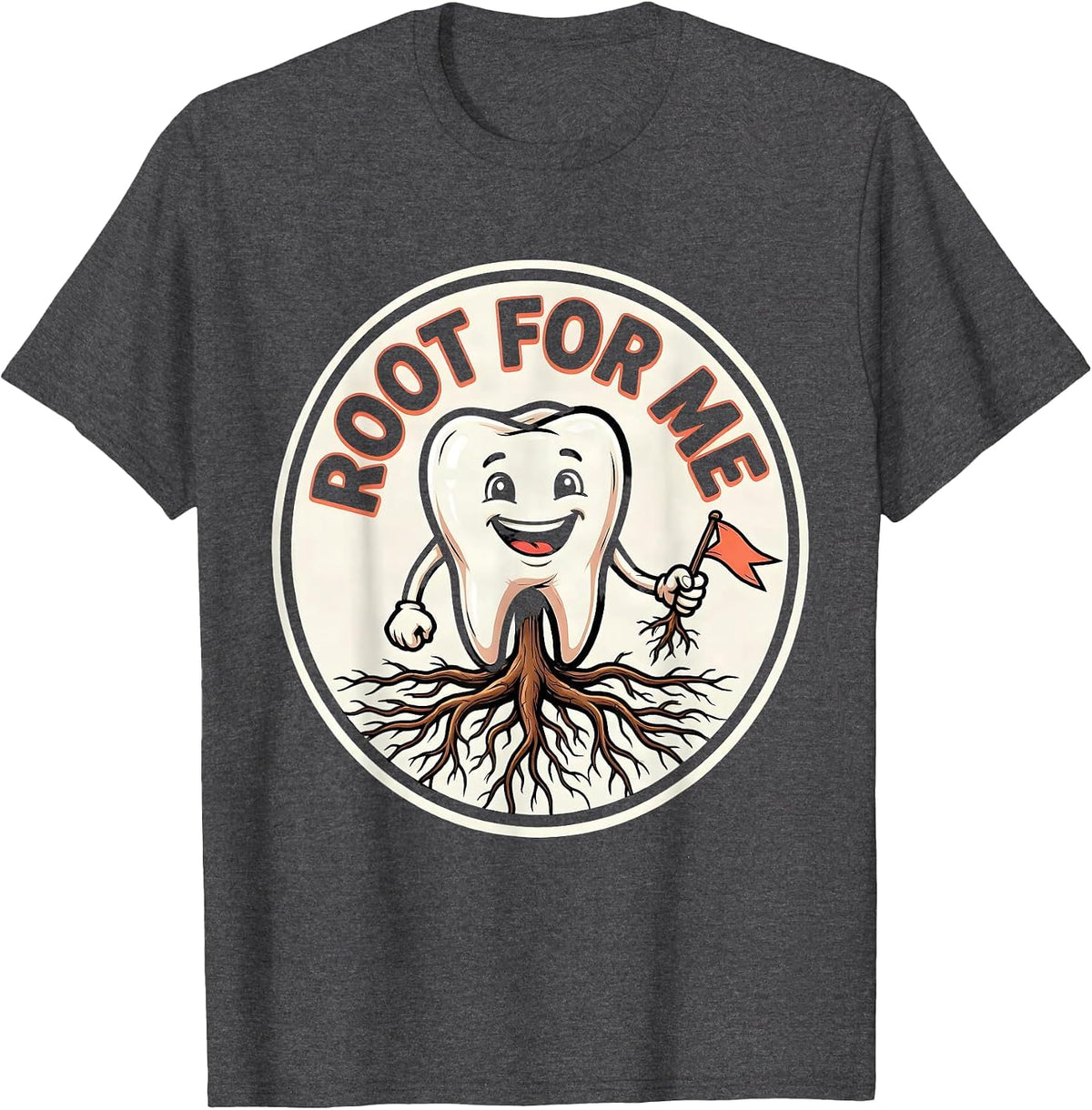 Men's Root For Me Funny Dental Hygienist Humor Cartoon T-Shirt - Dark Heather Grey