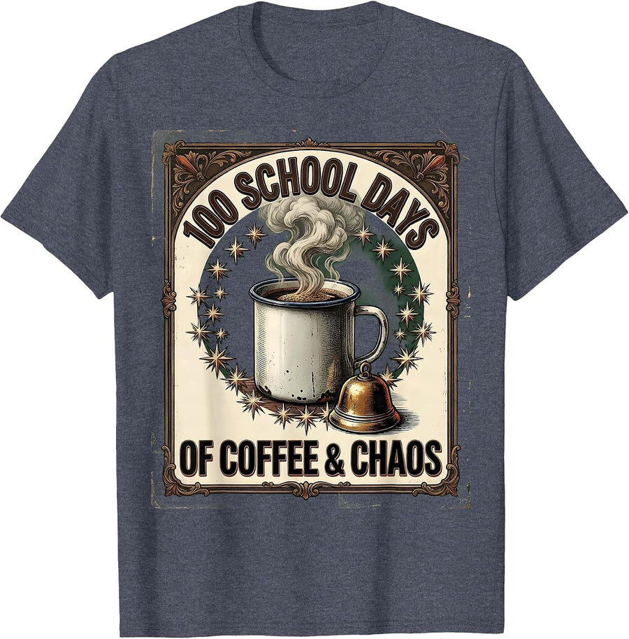 100 School Days of Coffee & Chaos Vintage Teacher 100th Day T-Shirt - Heather Blue