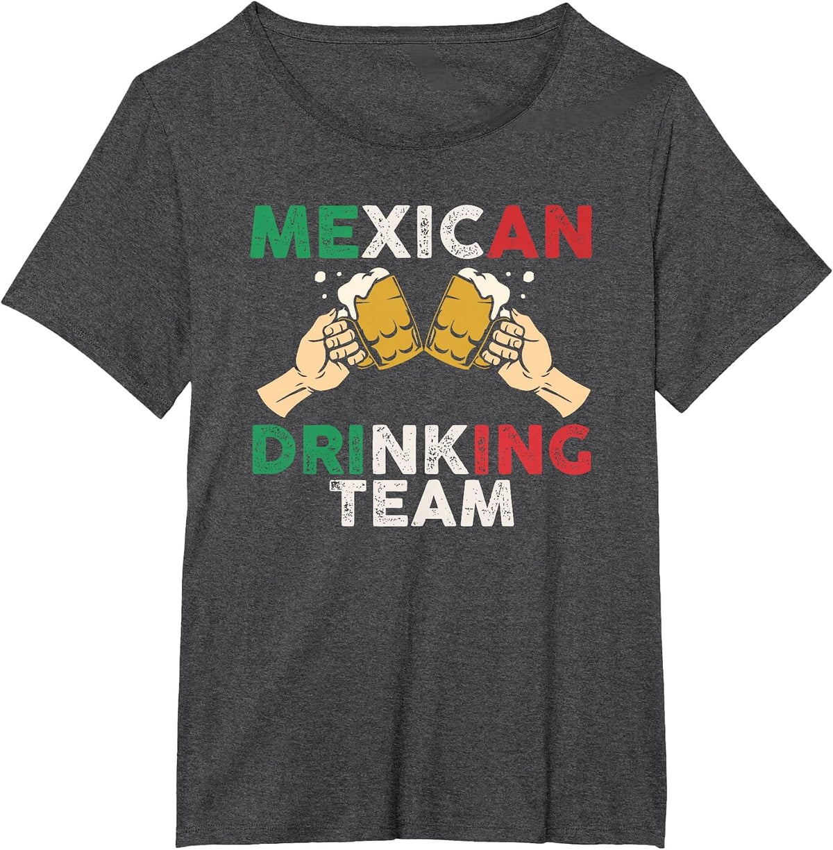 Cheers Mexican Drinking Team Funny Mexico Flag Beer Mugs T-Shirt - Dark Heather Grey