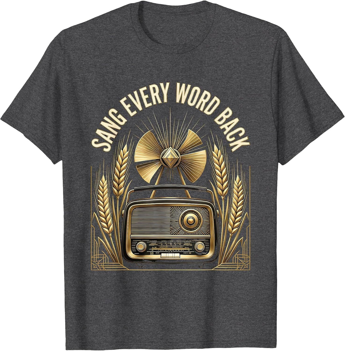 Sang Every Word Back 90s Country Music Design T-Shirt - Dark Heather Grey