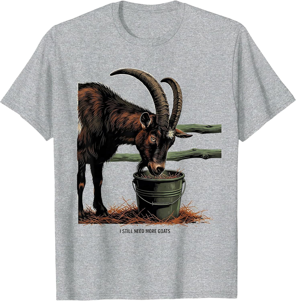 Men's I Still Need More Goats Funny Goat Lover Farmer Gift T-Shirt - Heather Grey