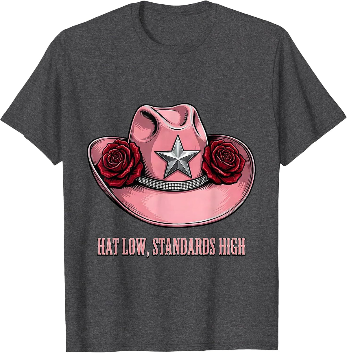 Hat Low Standards High Cowboy Western Design T-Shirt - Dark Heather Grey