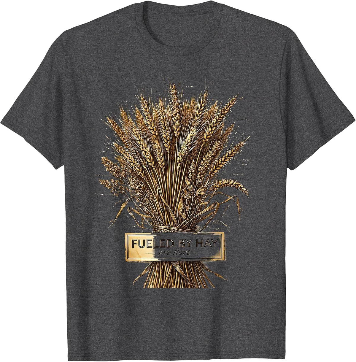 Fueled by Hay and Hope Horse Lover Design T-Shirt - Dark Heather Grey