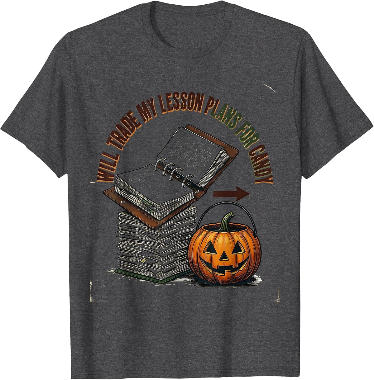 Will Trade My Lesson Plans For Candy Vintage Teacher T-Shirt - Dark Heather Grey