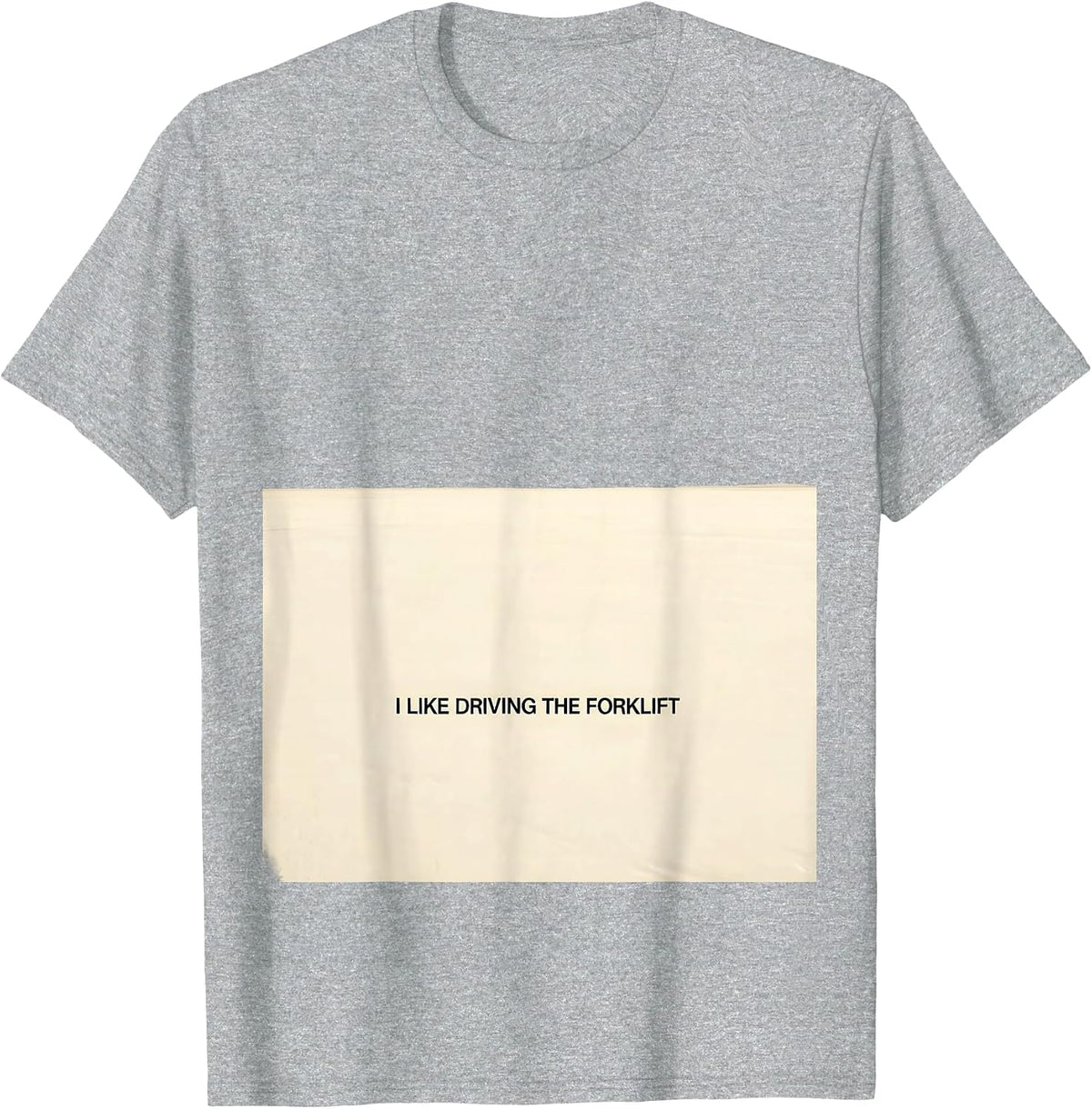 Men's I Like Driving The Forklift Funny Forklift Operator T-Shirt - Heather Grey