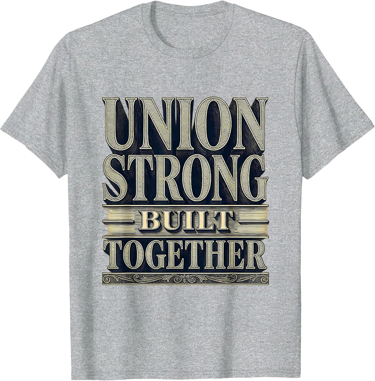 Men's Union Strong Built Together Labor Day Design T-Shirt - Heather Grey