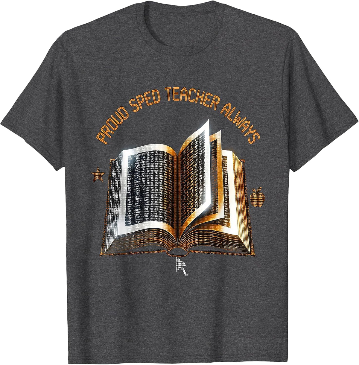 Men's Proud Sped Teacher Always Educator Design T-Shirt - Dark Heather Grey