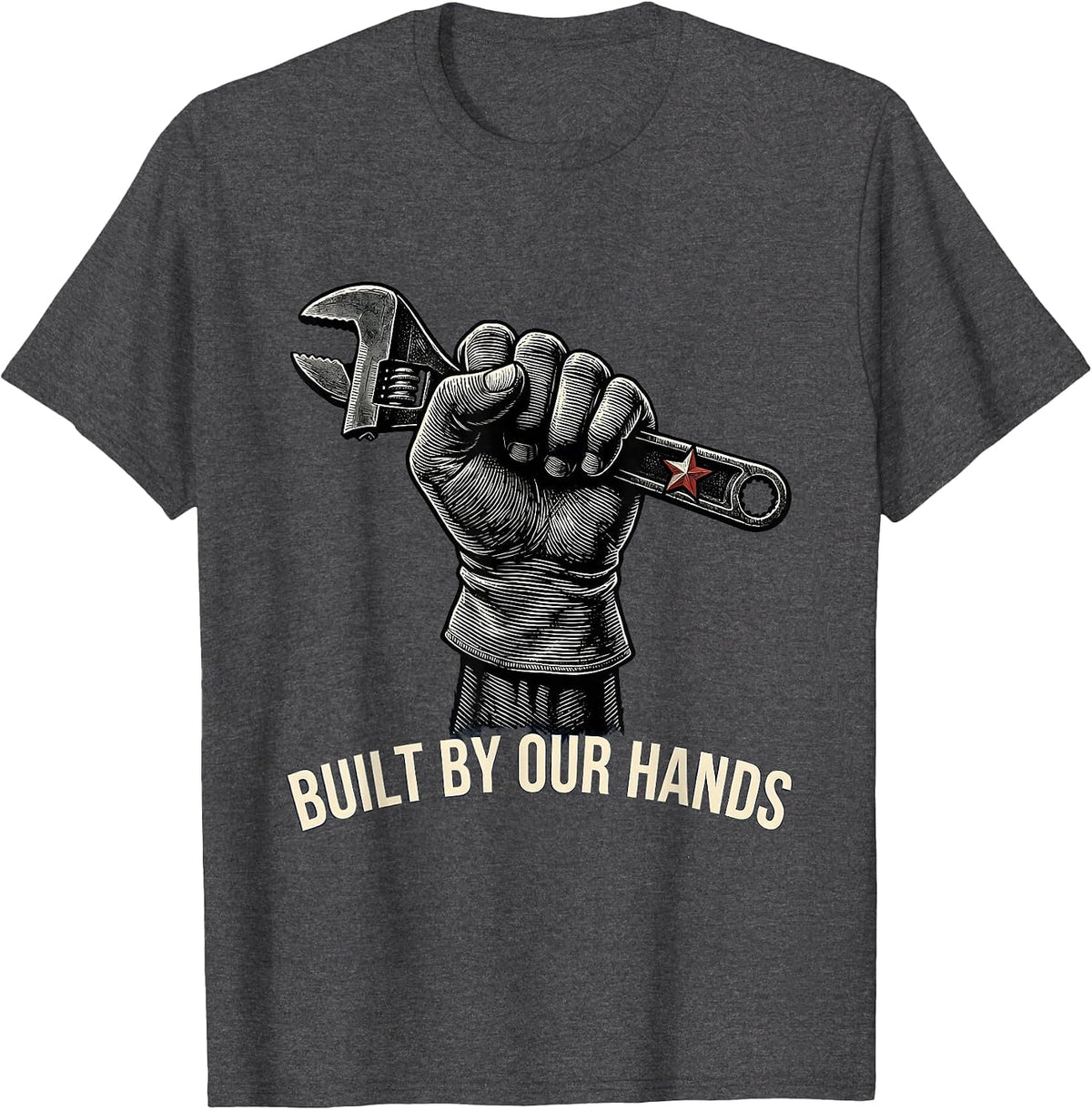 Men's Built By Our Hands Scratchboard Union Worker Labor Day T-Shirt - Dark Heather Grey