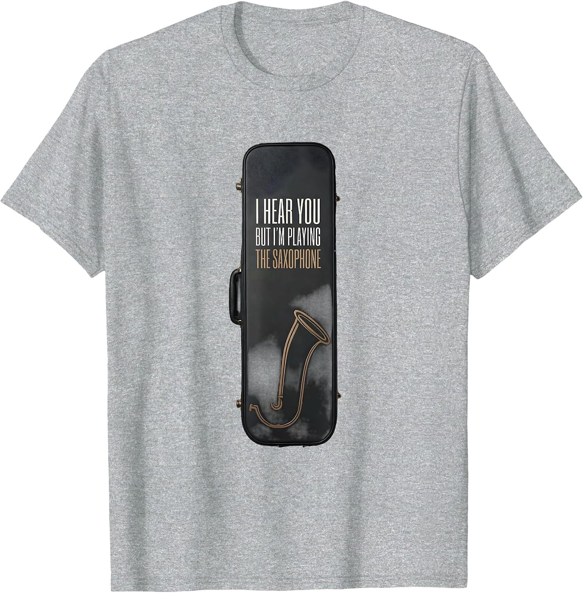 Men's I Hear You, But I'm Playing The Saxophone Funny T-Shirt - Heather Grey