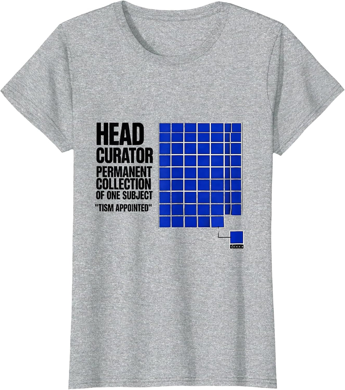 Women's Head Curator Permanent Collection Tism Appointed Autism T-Shirt - Heather Grey