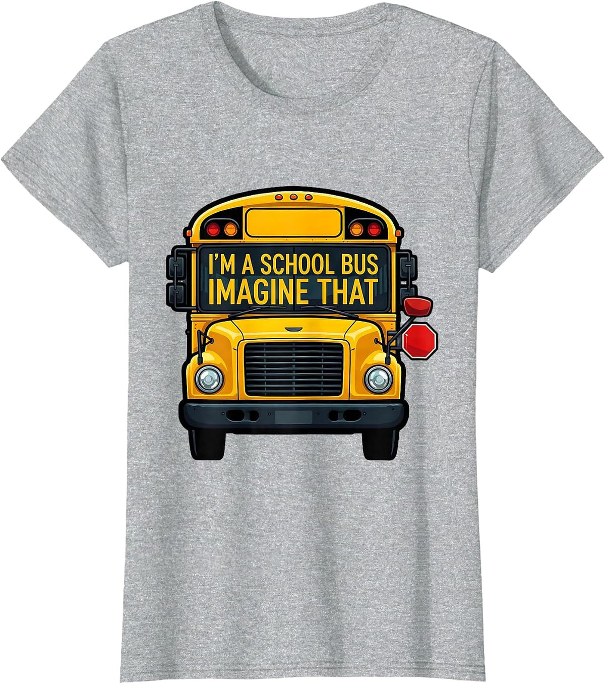 Women's I'm A School Bus Imagine That Funny Halloween Costume Bus T-Shirt - Heather Grey