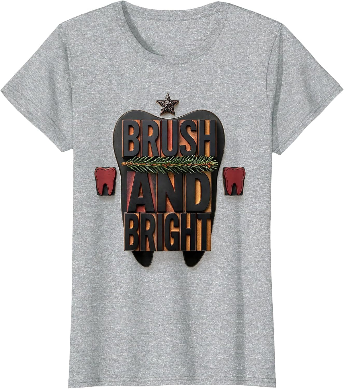 Brush and Bright Wood Type Letterpress Dental Christmas T-Shirt - Heather Grey