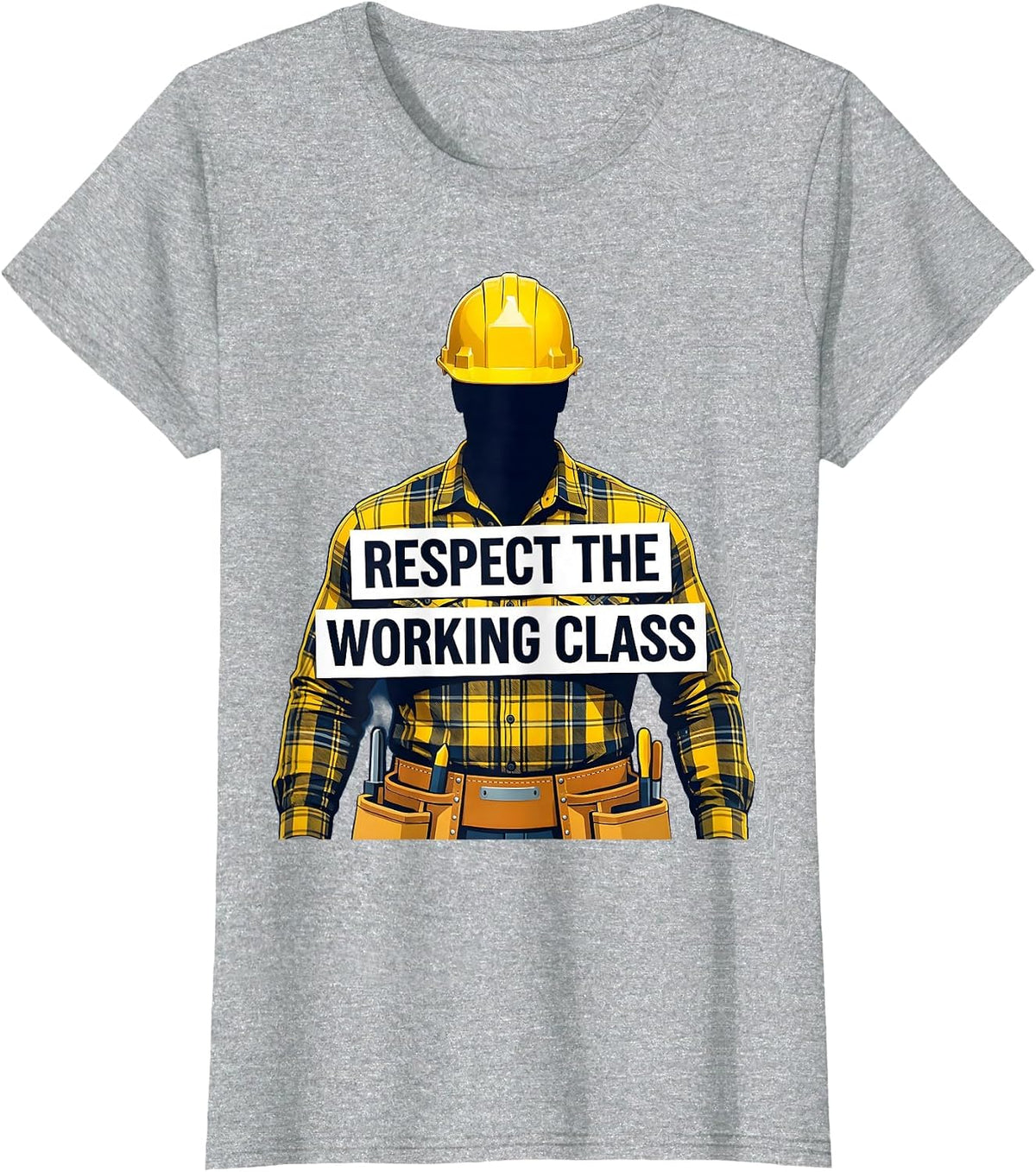 Respect the Working Class Labor Day Design T-Shirt - Heather Grey