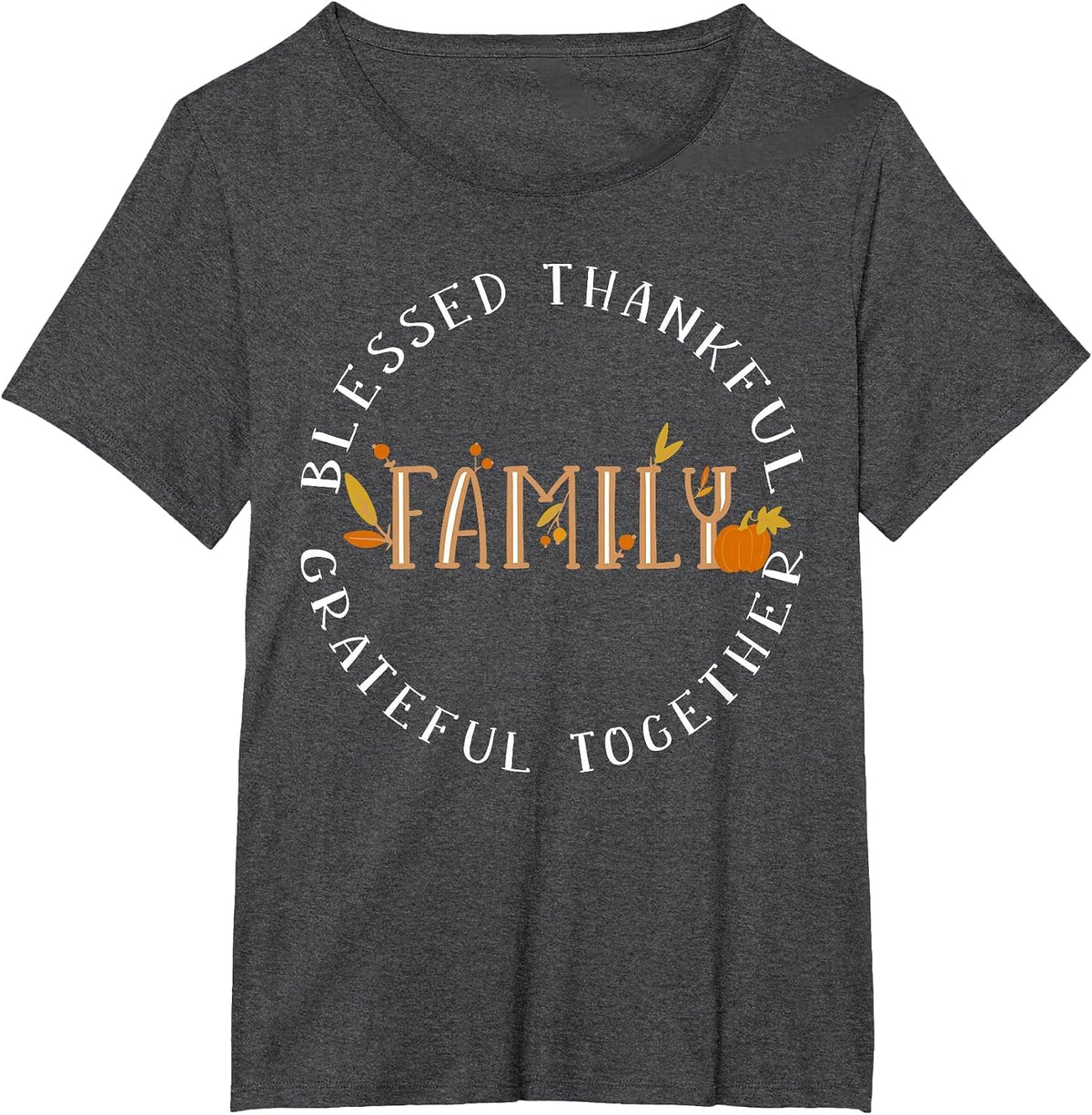 Blessed Thankful Family Thanksgiving T-Shirt - Dark Heather Grey