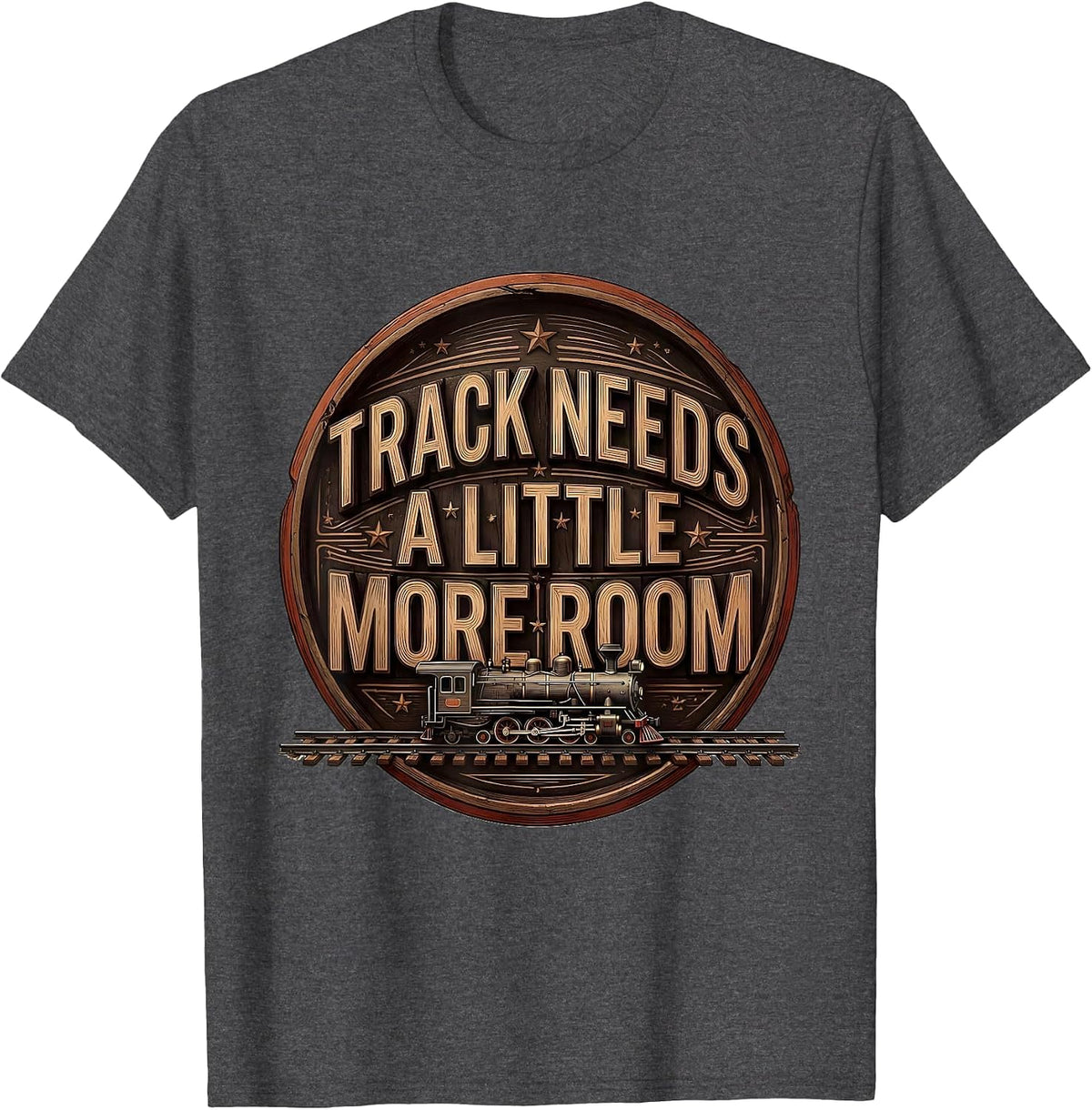 Men's Track Needs A Little More Room Funny Train Enthusiast Model T-Shirt - Dark Heather Grey
