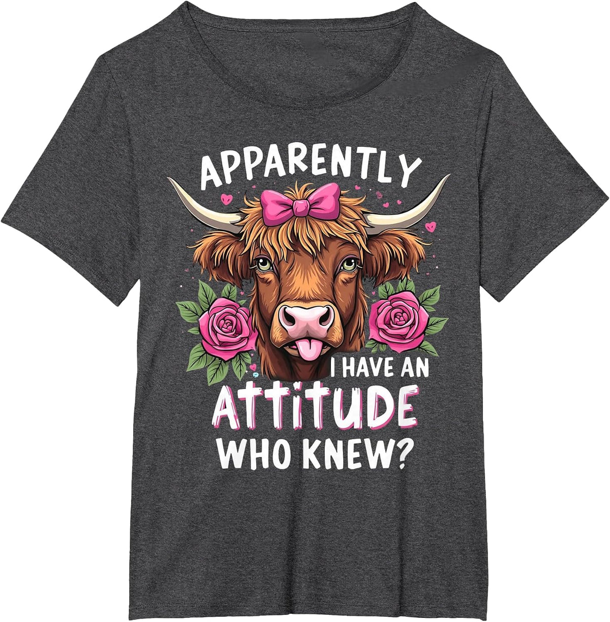 Apparently I Have an Attitude Who Knew Highland Cow Women T-Shirt - Dark Heather Grey