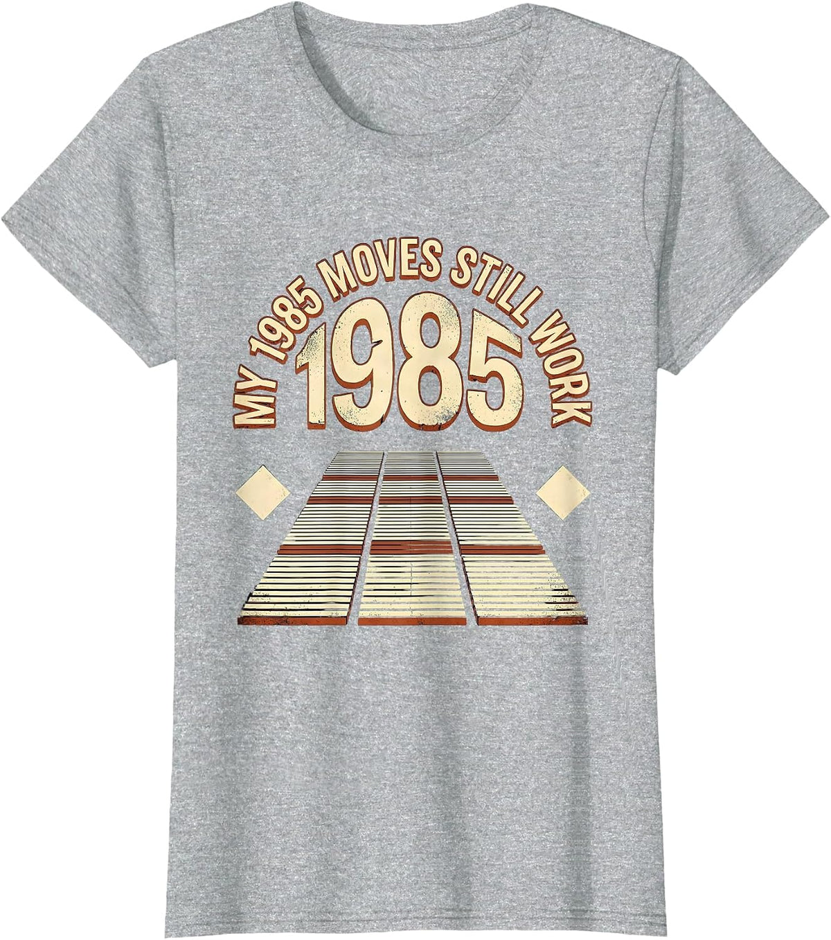 My 1985 Moves Still Work Vintage Retro Birthday Humor T-Shirt - Heather Grey