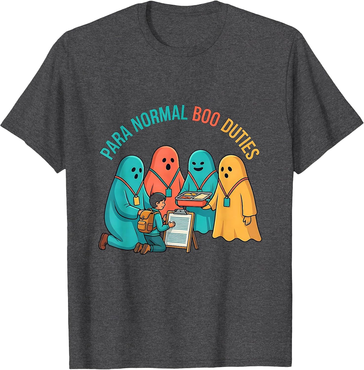 Men's Para Normal Boo Duties Funny Paraeducator Halloween Ghost T-Shirt - Dark Heather Grey