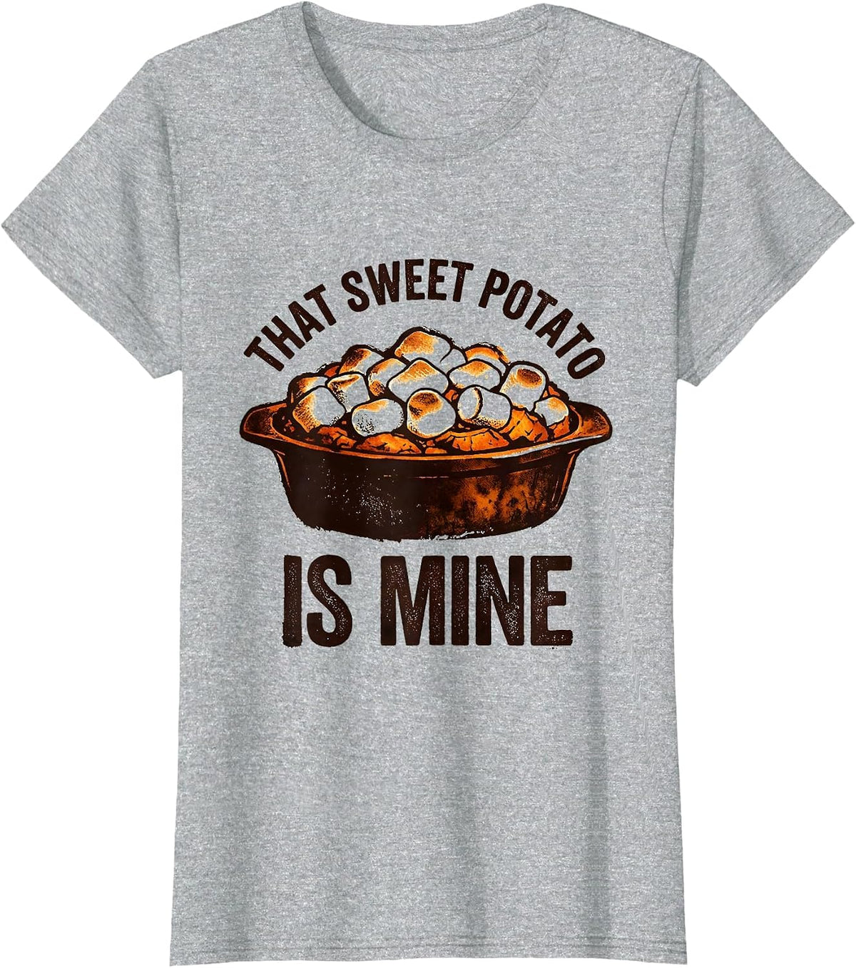 Women's That Sweet Potato Is Mine Funny Couples Thanksgiving T-Shirt - Heather Grey