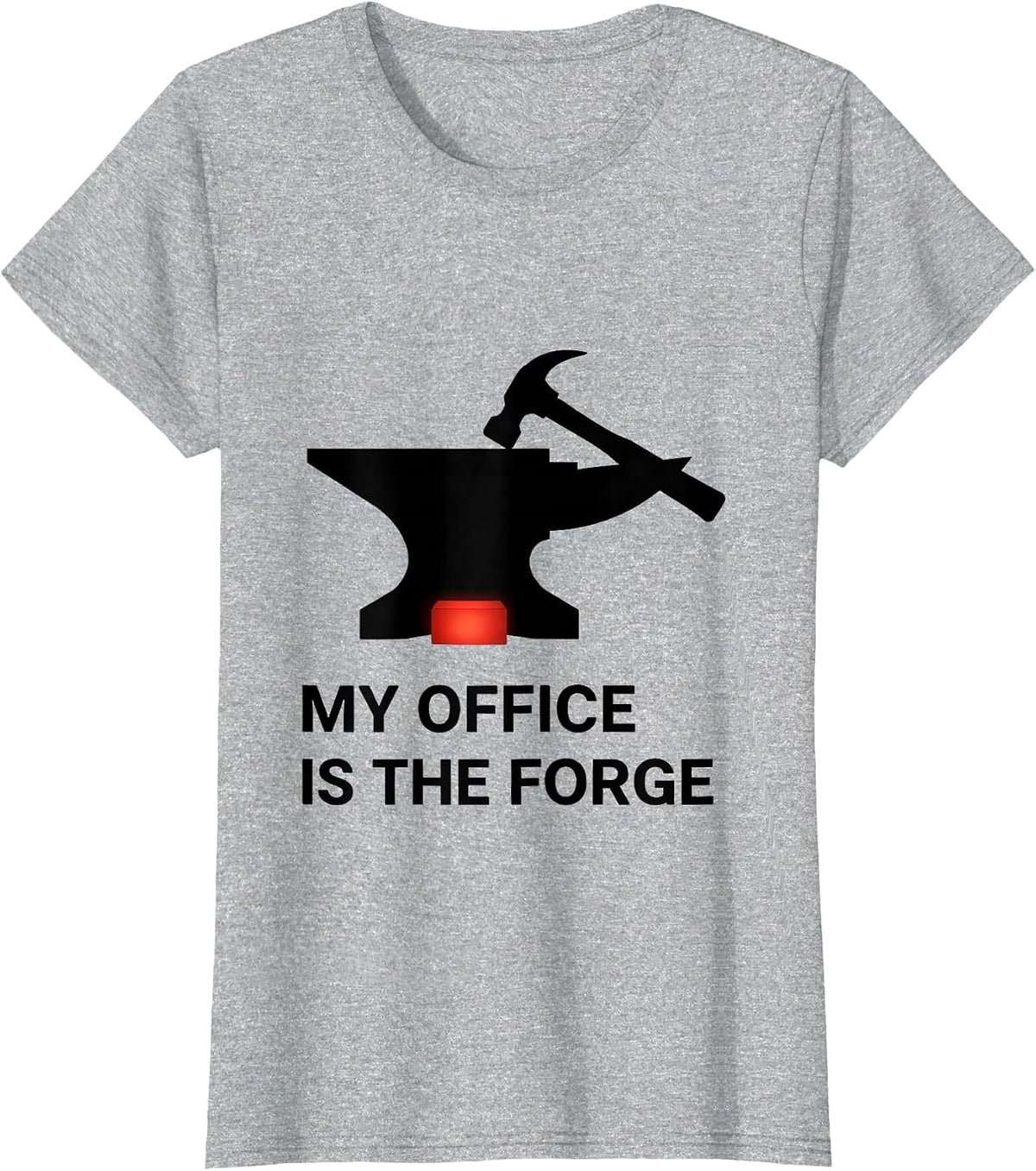My Office Is The Forge Funny Blacksmith Forge Craftsman Gift T-Shirt - Heather Grey
