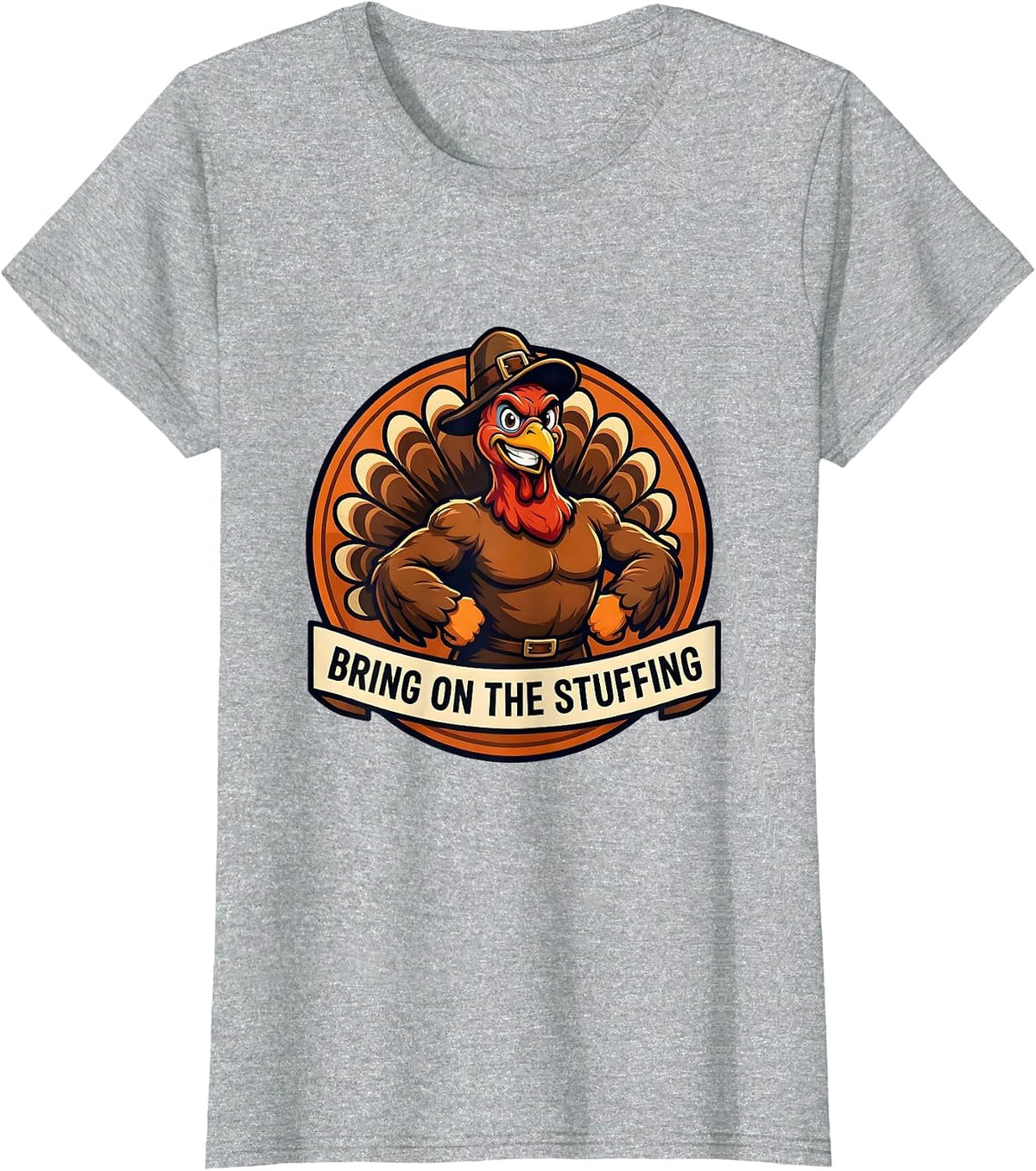Bring On The Stuffing Thanksgiving Design T-Shirt - Heather Grey