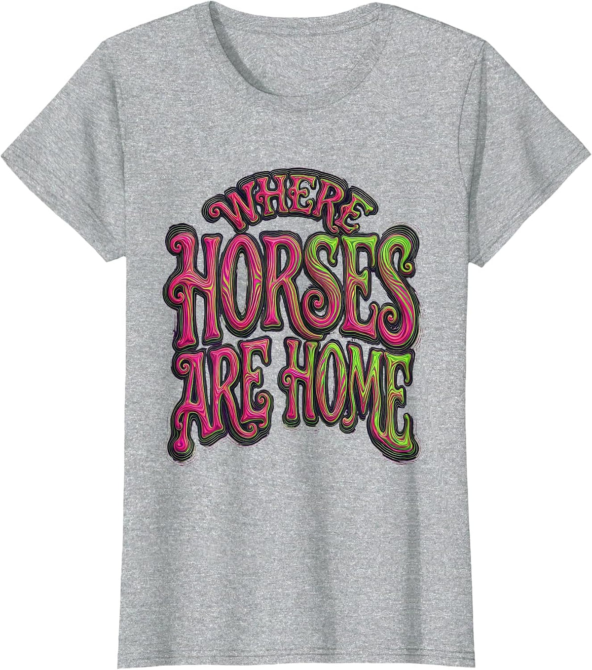 Where Horses Are Home Horse Lover Design T-Shirt - Heather Grey
