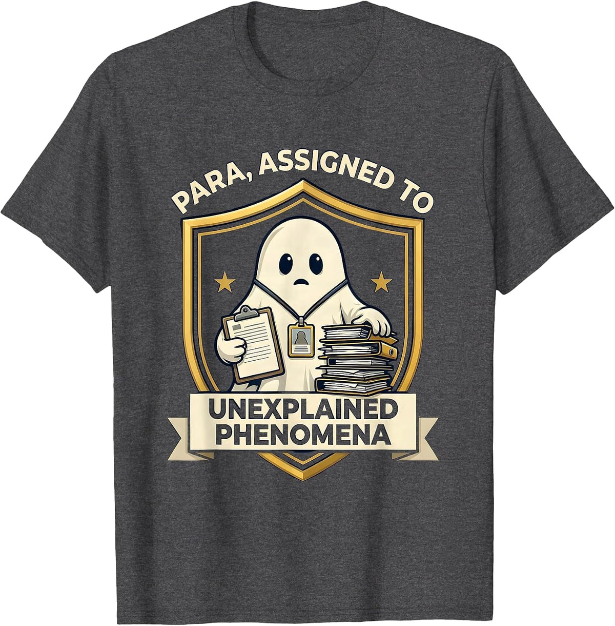 Para, Assigned to Unexplained Phenomena Funny T-Shirt - Dark Heather Grey