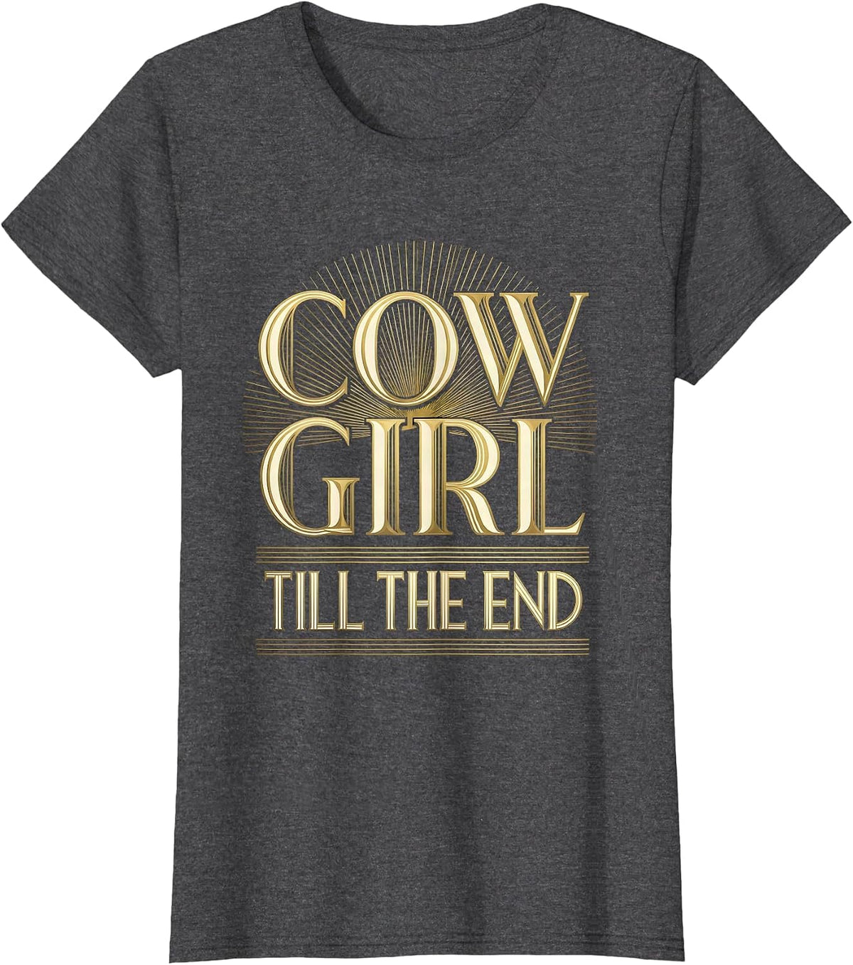 Women's Cowgirl Till The End Western Spirit Design T-Shirt - Dark Heather Grey