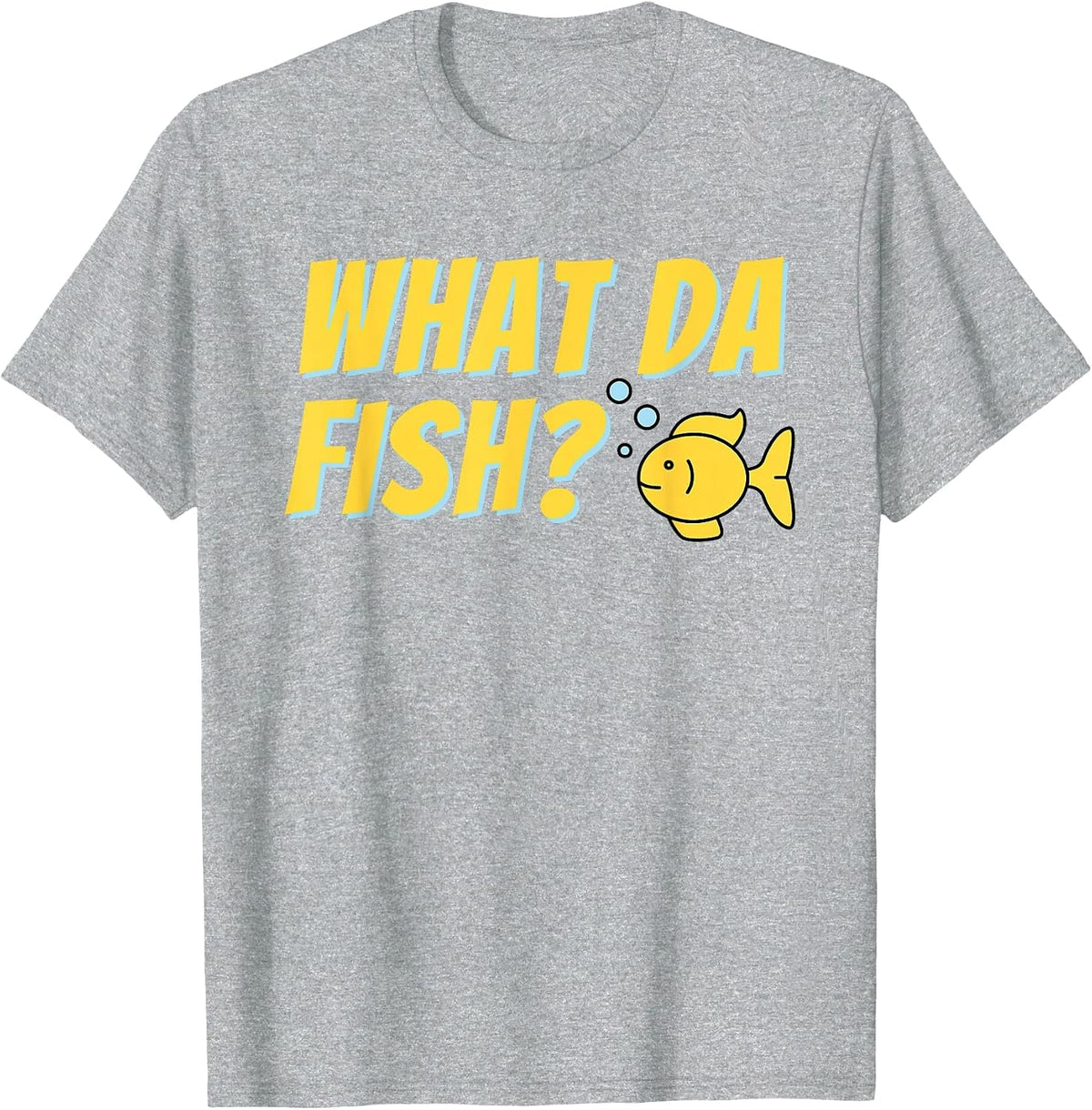 What da Fish? - Fish Keeper Fishkeeping Aquascaper Aquarist T-Shirt - Heather Grey