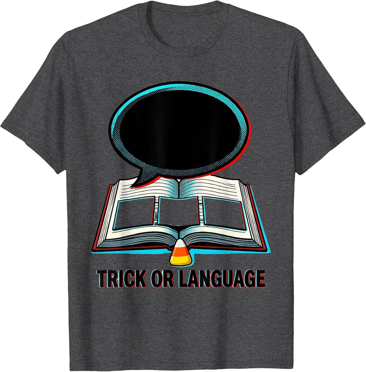 Men's Trick or Language Pop Art Speech Therapy SLP Halloween Humor T-Shirt - Dark Heather Grey