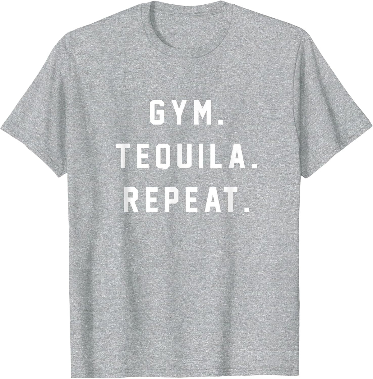 Gym Tequila Repeat Shirt T-Shirt - Heather Grey