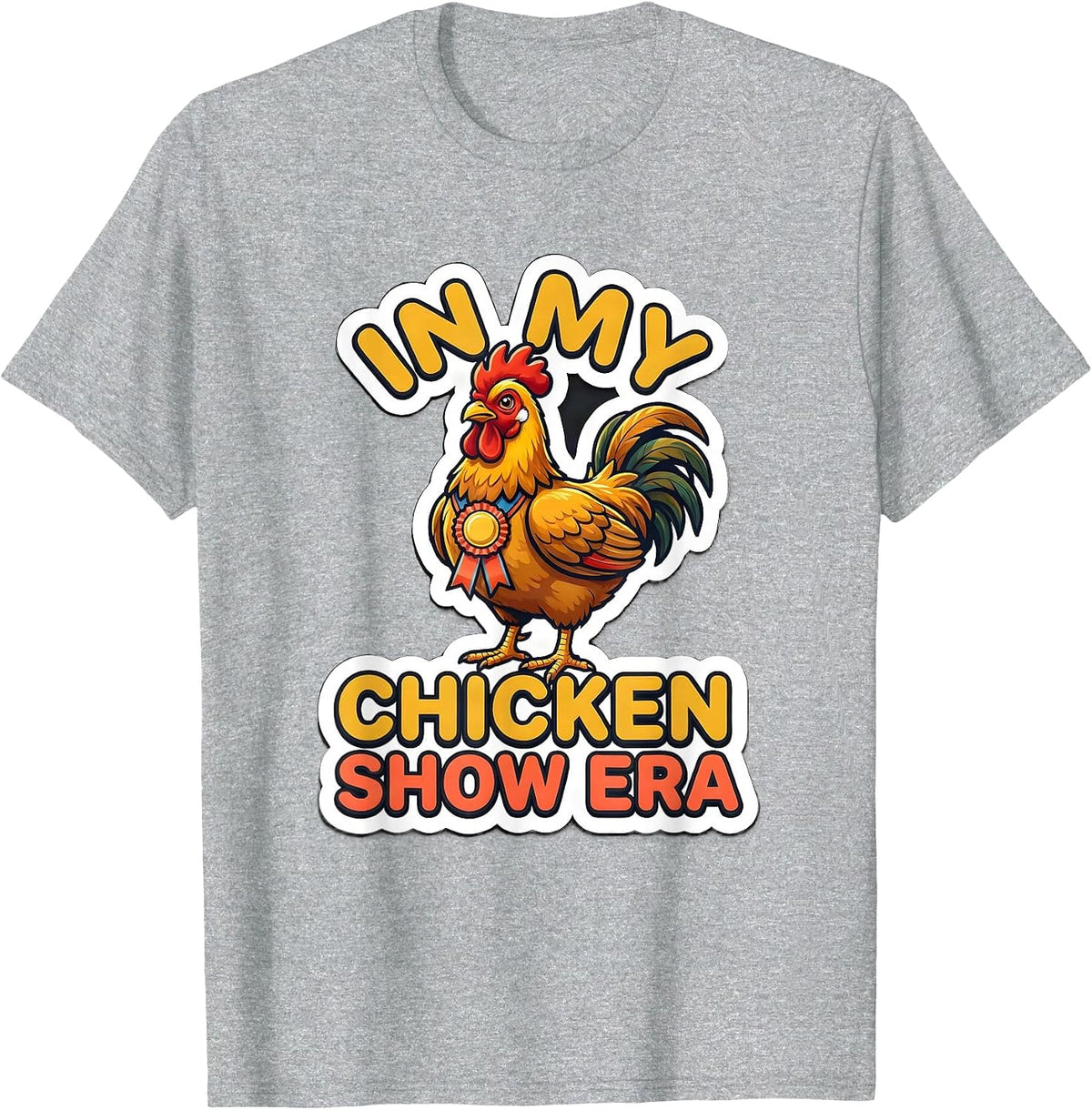 Men's In My Chicken Show Era Funny 4-H Mom Novelty T-Shirt - Heather Grey