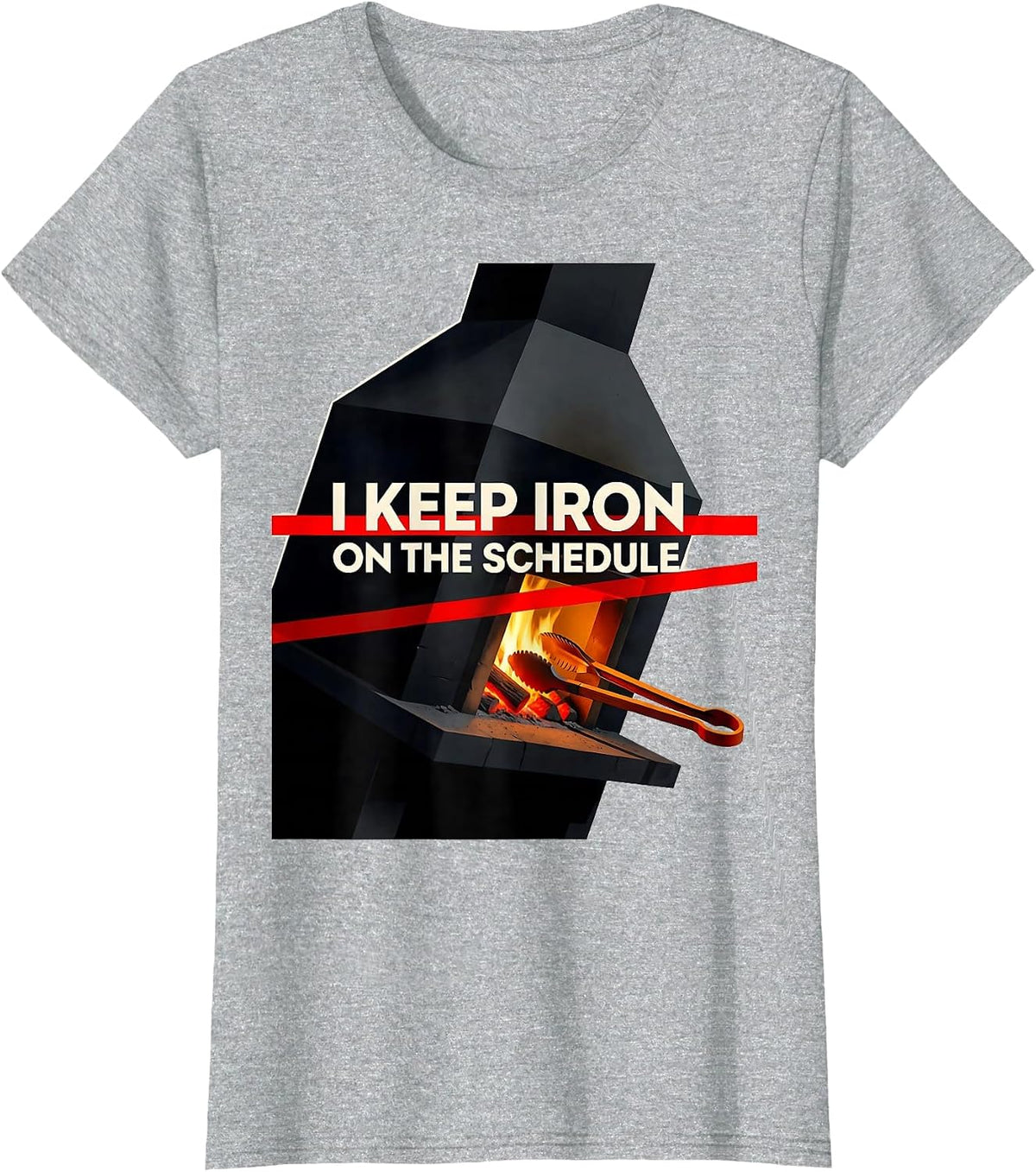 I Keep Iron On The Schedule Funny Blacksmith Ironworker Gift T-Shirt - Heather Grey