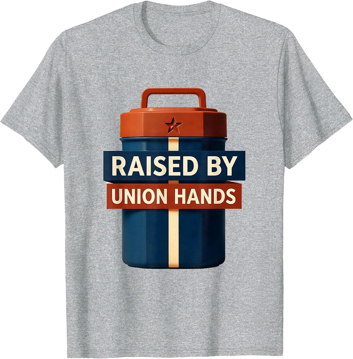 Men's Raised By Union Hands Proud Union Worker Labor Day T-Shirt - Heather Grey